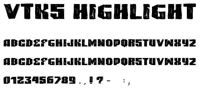 VTKS HIGHLIGHT font